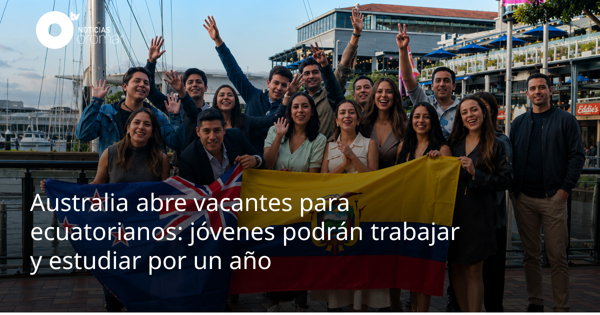 Australia abre vacantes para ecuatorianos: jóvenes podrán trabajar y ...