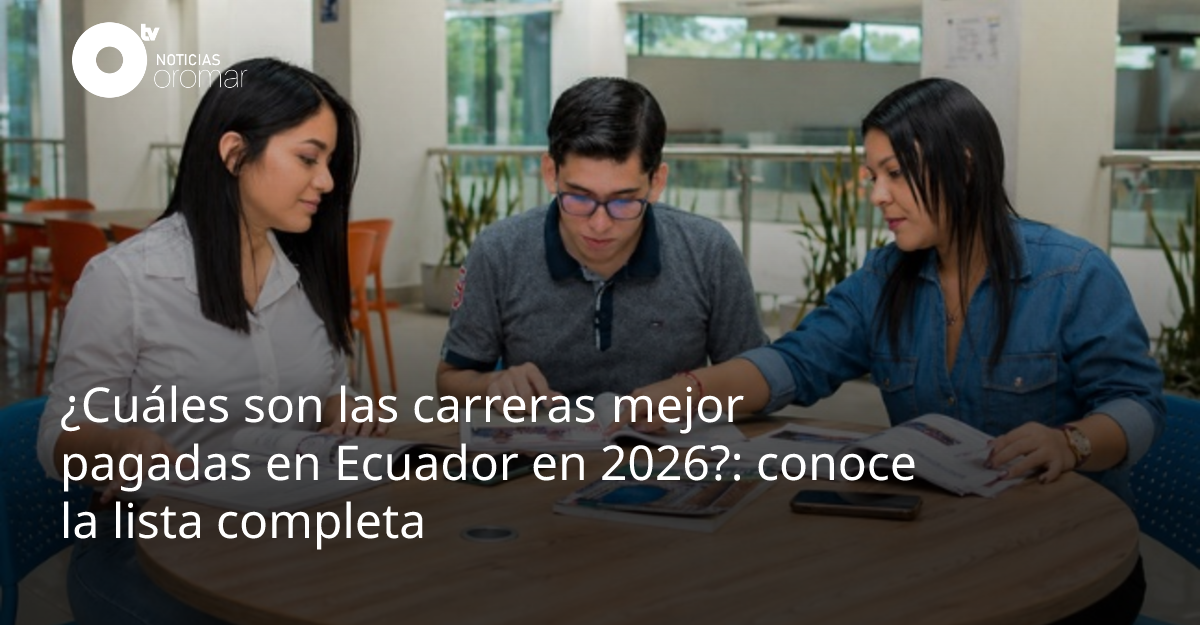 ¿Cuáles son las carreras mejor pagadas en Ecuador en 2026?: conoce la ...