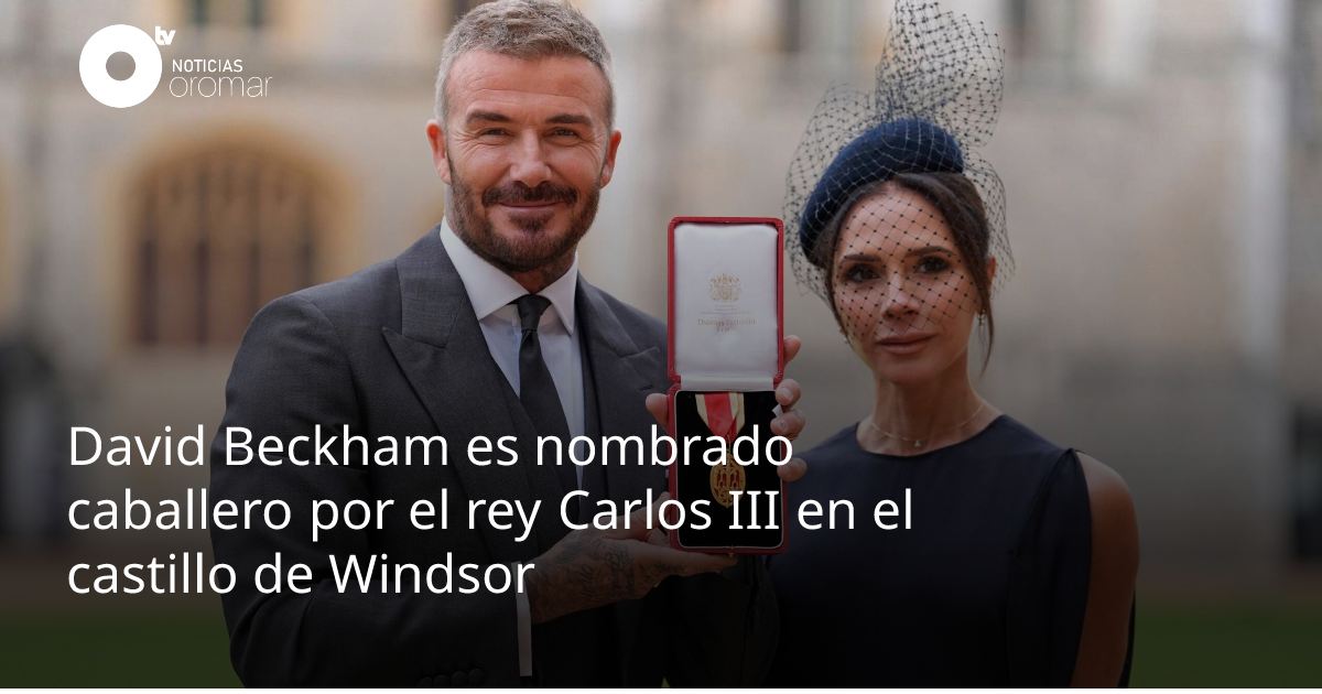 David Beckham es nombrado caballero por el rey Carlos III en el ...