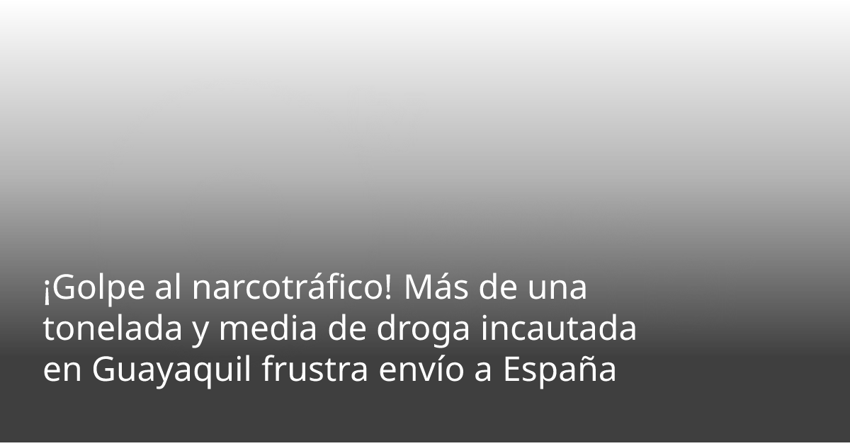 ¡Golpe al narcotráfico! Más de una tonelada y media de droga incautada ...