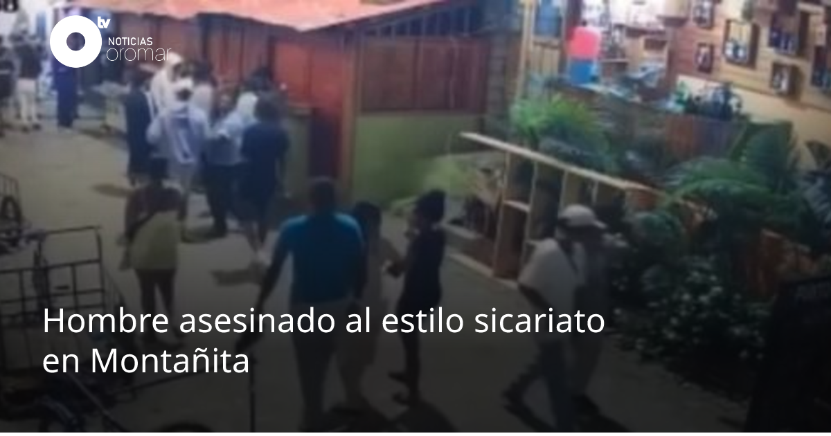Hombre asesinado al estilo sicariato en Montañita | Noticias Oromar