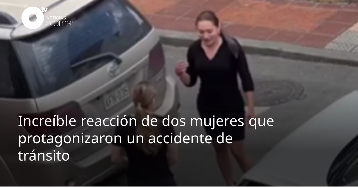 Increíble reacción de dos mujeres que protagonizaron un accidente de ...