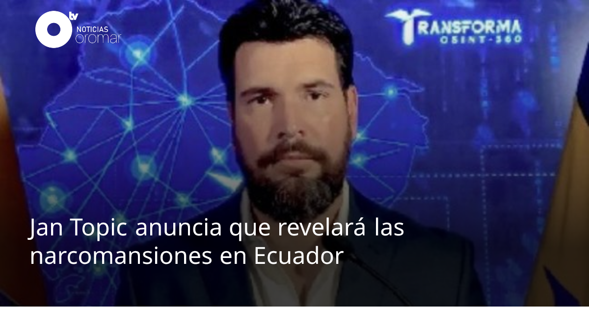 Jan Topic anuncia que revelará las narcomansiones en Ecuador