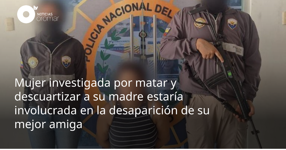 Mujer investigada por matar y descuartizar a su madre estaría ...