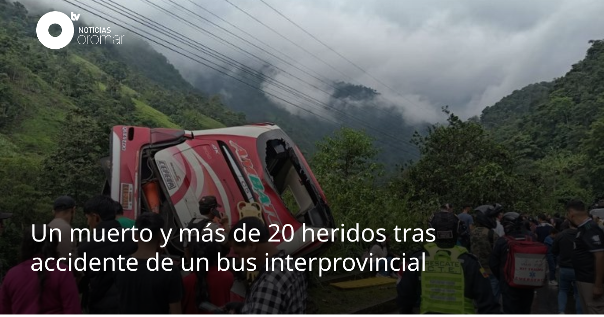 Un muerto y más de 20 heridos tras accidente de un bus interprovincial ...